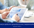 Sytuacja społeczno-gospodarcza województwa świętokrzyskiego - styczeń 2026 - infografika Foto