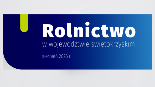 Rolnictwo w województwie świętokrzyskim - sierpień 2026 r. INFOGRAFIKA