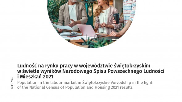 Ludność na rynku pracy w województwie świętokrzyskim w świetle wyników Narodowego Spisu Powszechnego Ludności i Mieszkań 2021